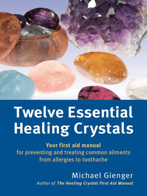 Title details for Twelve Essential Healing Crystals by Michael Gienger - Available